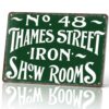 No.48 Thames Street Iron Show Rooms Vintage Vintage Metal Wall Art Signs