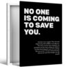 No One Is Coming To Save You Motivational Canvas Wall Art, Empowering Inspirational Growth Mindset Poster, Positive Affirmation Print, Dark Minimalist Office Wall Decor 8x10in Wrapped Canvas