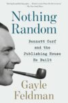 Nothing Random: Bennett Cerf and the Publishing House He Built