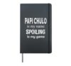 Papi Chulo Is My Name French Spanish Latin Grandpa Hardcover Journal, Black