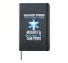 Paramedic Student Don't Have A Life Sarcastic Hardcover Journal, Black