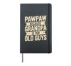 Pawpaw Design For Grandpa From Grandkids Father's Day Pawpaw Hardcover Journal, Black