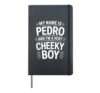 Pedro Funny Joke Humor Men Brother Uncle Son Friend Boy Hardcover Journal, Black