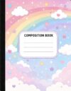 Personalized Composition Book with Name | Custom School Notebook for Kids | Back to School Supplies | Wide Ruled Notebook | Cute Composition Book for Boys & Girls (Rainbow dreams)