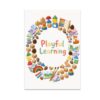 Playful Learning Poster - Classroom Wall Art for Fun Seekers - 13x19