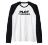Plot Thickener Fun Book Fair Book Lover Joke Raglan Baseball Tee