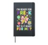 Pre K Student Ready First Day School Funny Design Hardcover Journal, Black