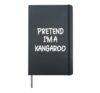 Pretend I'm a Kangaroo Lazy Last Minute Halloween Costume Hardcover Journal, Black