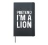 Pretend I'm A Lion Funny Lazy Halloween Costume Party Hardcover Journal, Black