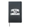 Pretend I'm a Lumberjack Funny Halloween Costume Hardcover Journal, Black