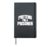 Pretend I'm a Prisoner Funny Halloween Costume Hardcover Journal, Black