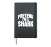 Pretend I'm a Shark Funny Matching Halloween Costume Hardcover Journal, Black