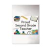 Proud Second Grade Teacher Poster - Classroom Decor - 13x19