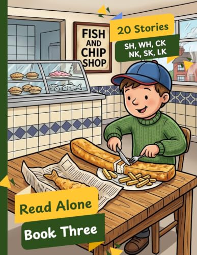 Read-Alone Book Three | Decodable Stories For Beginning Readers Level 1 Kindergarten and 1st Grade: 20 Phonics Stories With Combinations SH, CH, WH, SK, NK, CK, NK (Decodable Readers Kindergarten)