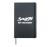 Saggy But Still Classy Funny Body Confidence Quote Hardcover Journal, Black