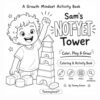 Sam's Not-Yet Tower Coloring & Activity Book: A Growth Mindset Activity Book for Children Ages 3–6