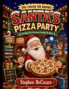 Santa's Pizza Party (Interactive Christmas comedy with music)