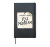 Sarcastic Sounds Like A You Problem Sarcasm Humor Hardcover Journal, Black