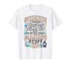 Science Because Figuring Things Out is Better T-Shirt