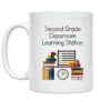 Second Grade Classroom Learning Station Mug - 11 oz Ceramic