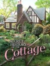 Secret History of the Cottage