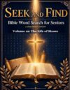 Seek and Find: Bible Word Search for Seniors: Volume 12: The Life of Moses — From the Burning Bush to the Promised Land