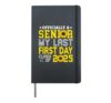Senior 2025 Graduation My Last First Day Of Class Of 2025 Hardcover Journal, Black