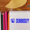 Seriously? Self-Inking Teacher Stamp - 1/2" x 1-1/2" Imprint, Everyday Use