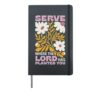 Serve Where The Lord Has Planted You Floral Hardcover Journal, Black