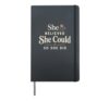 She Believed She Could So She Did Motivational Quote Hardcover Journal, Black