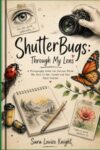 Shutterbugs:Through My Lens: Photography, Creativity & Finding Your Voice (Photography Books for kids)