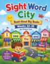 Sight Word City Read-Aloud Big Books Weeks 32-35