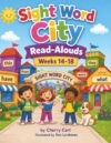 Sight Word City Read-Alouds Weeks 14-18