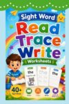 SIGHT WORDS READ, TRACE, AND WRITE WORKBOOK: High-Frequency Sight Words, Sentence Reading & Writing
