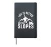 Snowboarding Snowboard Life Is Better On The Slopes Hardcover Journal, Black