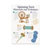 Spinning Yarn Materials and Techniques Poster, 13x19 Inch, Portrait, Unframed