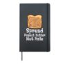 Spread Peanut Butter Not Hate Peanut Butter Lover Toddler Hardcover Journal, Black