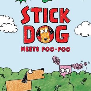 Stick Dog Meets Poo-Poo: A Funny Full-Color Dog Story for Kids (Ages 4-8) (I Can Read Comics Level 3)