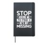 Stop Asking Me To Find X He's Not Missing Math Teacher Hardcover Journal, Black