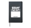 Student Signature Last Day of School Bruh we Out Sign My Hardcover Journal, Black