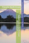 Stylish Guide to North Island, New Zealand: Panache North Island, NZ (Panache Oceania with Pictures)