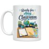 Substitute Teacher Desk Mug - Ready for Any Classroom - 11 oz Ceramic