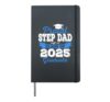 Super Proud Step Dad of 2025 Graduate Graduation Family Hardcover Journal, Black