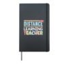 Teacher Distance Learning Expert Quarantine Hardcover Journal, Black