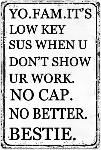 Teacher Must Haves Classroom Decor Math Teacher Gift Decorations Posters It's Low Key Sus When U Don't Show Ur Work Tin Sign Funny Students Teachers Gift Math Class Study Room Wall Decor 8x12 Inch