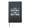 Teacher Testing It's Test Day You Got This Hardcover Journal, Black