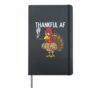 Thankful AF Turkey Smoking Weed Fun Cannabis 420 Stoner Hardcover Journal, Black