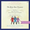 The Betsy-Tacy Treasury: The First Four Betsy-Tacy Books