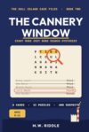 The Cannery Window: Eight More Cozy Word Search Mysteries (Word Search Whodunits Jr.)
