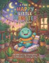 The Happy Little Monster Coloring Book: Whimsical Art for All Ages: A Relaxing Coloring Book Featuring Cute Monsters, Magic Treehouses, Space Adventures, and Cozy Moments for All Ages